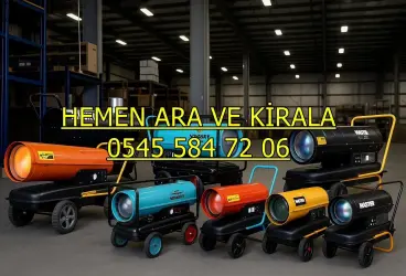 Keçiören Kiralık Elektrikli Mazotlu Isımak Isıtıcı Kiralama