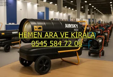 Mersin Kiralık Elektrikli Mazotlu Isımak Isıtıcı Kiralama