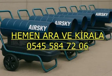 Zeytinburnu Kiralık Elektrikli Mazotlu Isımak Isıtıcı Kiralama