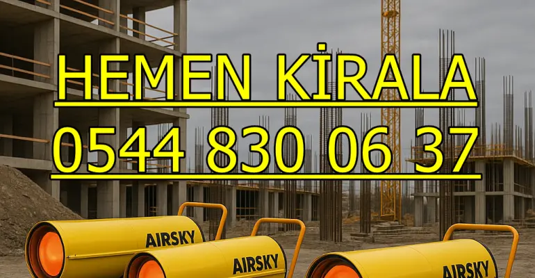 Beykoz Kiralık Elektrikli Mazotlu Isımak Isıtıcı Kiralama