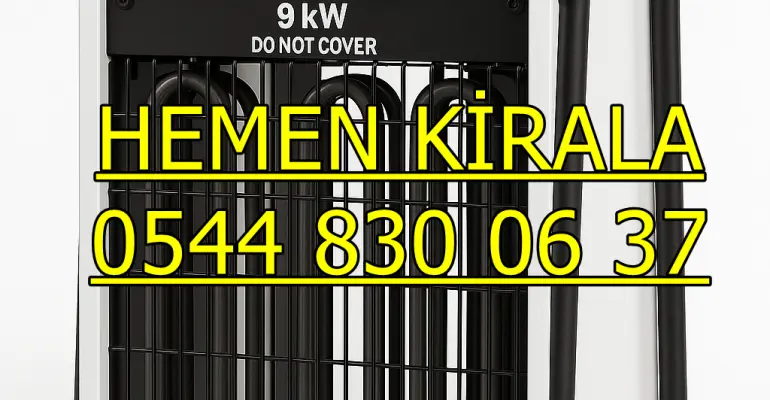 Bolu Düzce Zonguldak Isımak Isıtıcı Kiralama