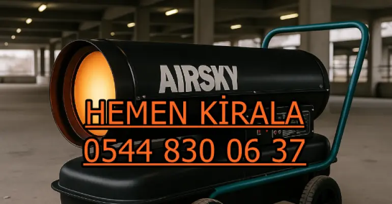 İzmir Manisa Aydın Isımak Isıtıcı Kiralama